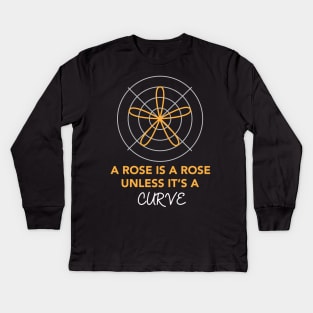 A rose is a rose Kids Long Sleeve T-Shirt